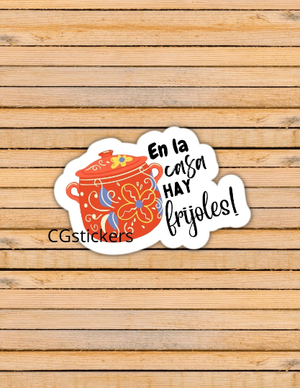 En la casa hay frijoles sticker