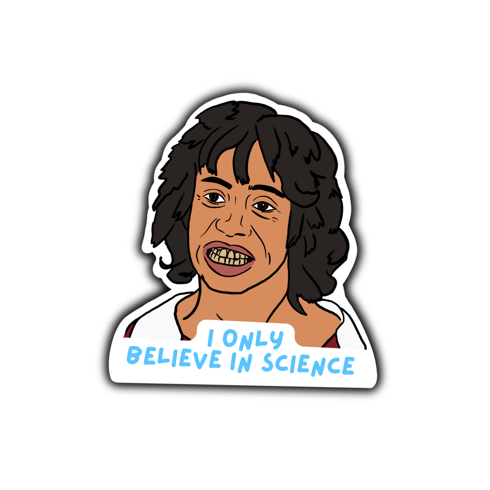Nacho Libre Esqueleto I Only Believe in Science Sticker