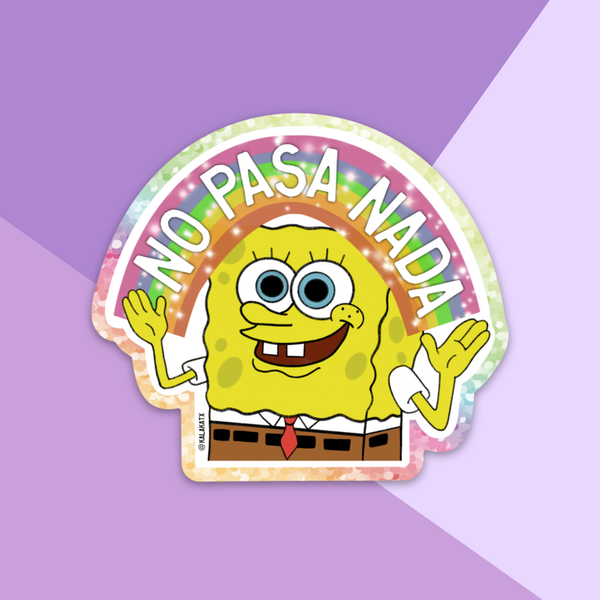 GLITTER NO PASA NADA Sponge Bob Sticker