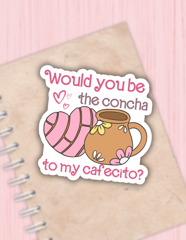 Would you be the concha Sticker