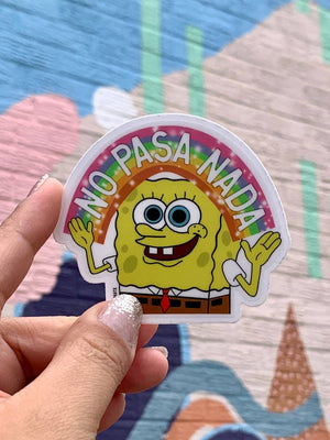 Clear NO PASA NADA Sponge Bob Sticker