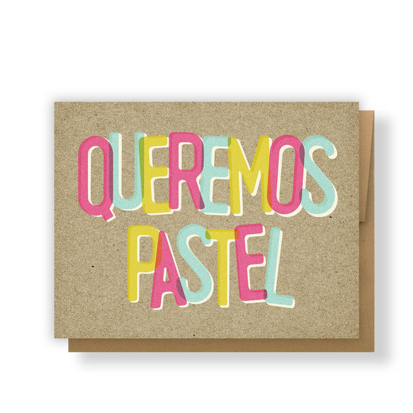 Queremos Pastel Greeting Card