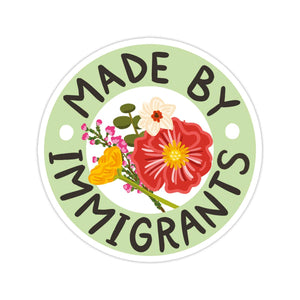 Made By Immigrant Vinyl Sticker