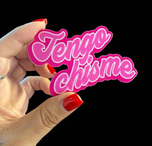 Tengo Chisme Vinyl Sticker
