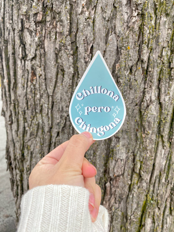 Chillona pero Chingona Sticker
