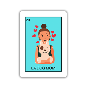 La dog mom loteria Sticker