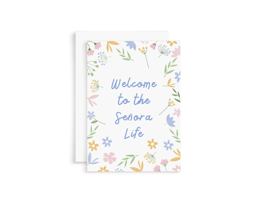 Welcome to the Señora Life Greeting Card