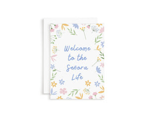 Welcome to the Señora Life Greeting Card