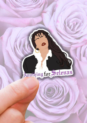 Anything for Selinas Sticker