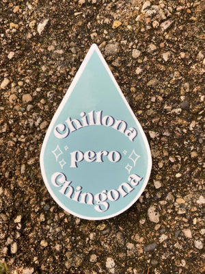 Chillona pero Chingona Sticker