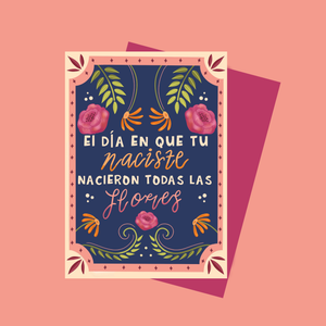 El Dia en que tu Naciste Greeting Card