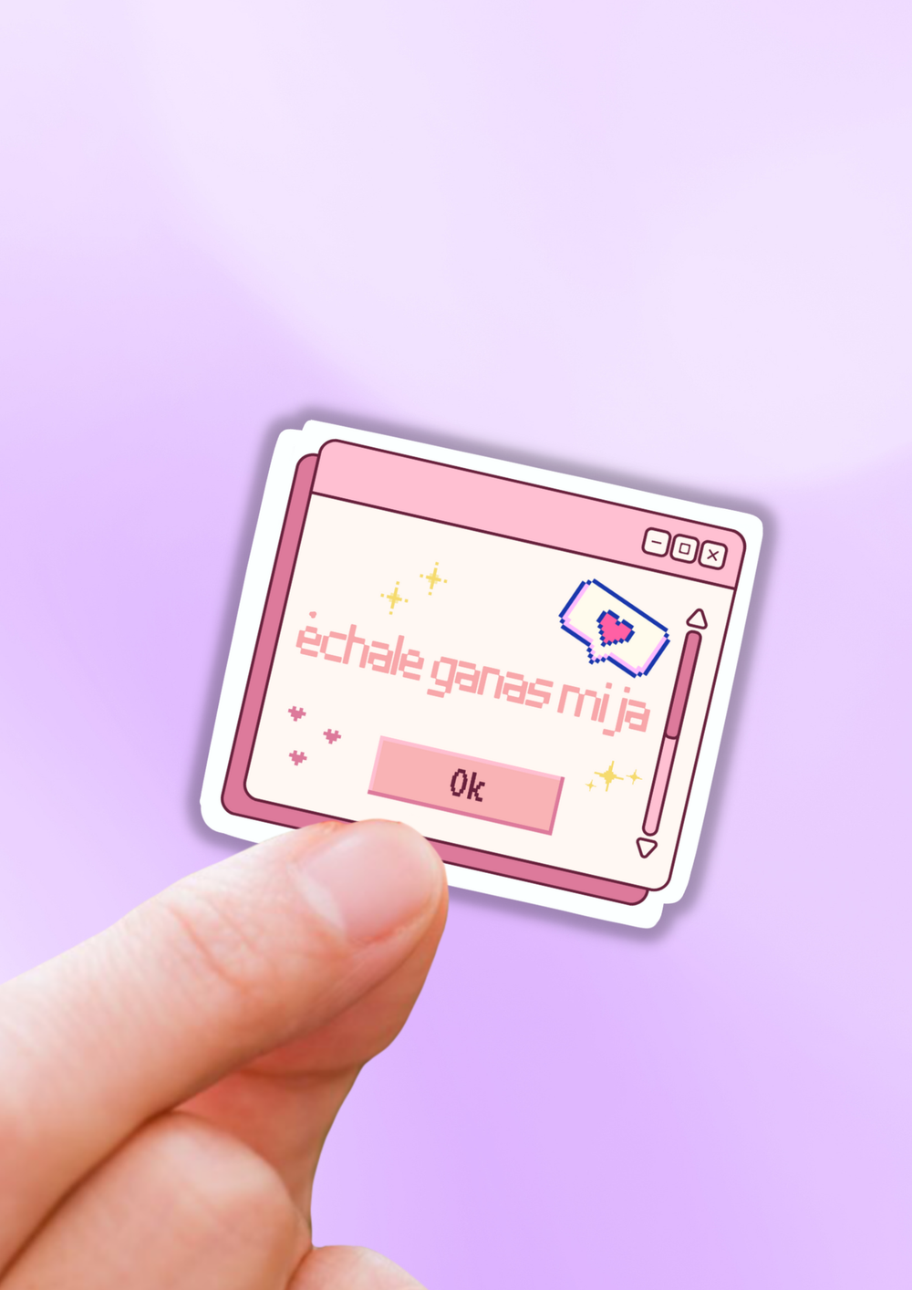 Echale ganas mija sticker