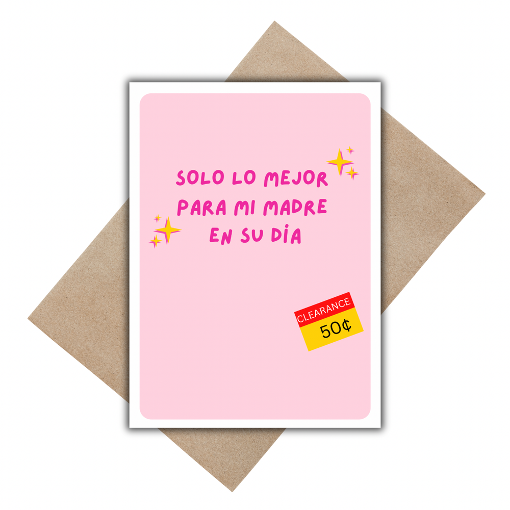 Solo lo mejor para mamá card, with envelope.
